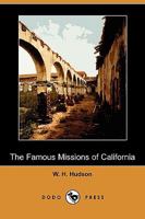 The Famous Missions Of California 1544055749 Book Cover