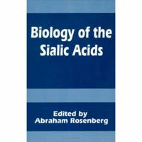 Biology of the Sialic Acids 1475795068 Book Cover