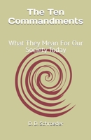 The Ten Commandments: What They Mean For Our Society Today B0F1FTMTYN Book Cover
