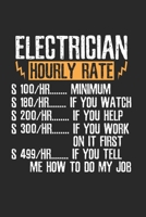 Electrician Hourly Rate Notebook: Notebook / 6x9 Zoll / 120 ruled Pages 1712364391 Book Cover