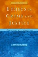 Ethics in Crime and Justice: Dilemmas and Decisions (Contemporary Issues in Crime & Justice) 053456349X Book Cover