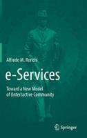 e-Services: Toward a New Model of (Inter)active Community 3030018415 Book Cover