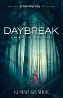 Daybreak: A Murder Mystery Novel B09KNGDF9Y Book Cover