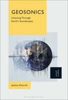 Geosonics: Listening Through Earth's Soundscapes B0F334D1J5 Book Cover