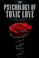 The Psychology of Toxic Love B0H112663D Book Cover