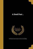 A Dead Past .. 1361721278 Book Cover