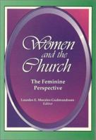 Women and the Church: The Feminine Perspective 1883925088 Book Cover