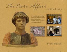 The Piero Affair ...with sidetrips 0615800068 Book Cover
