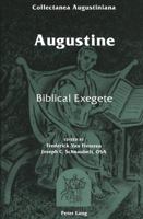 Augustine: Biblical Exegete 0820422924 Book Cover