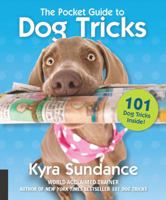 The Pocket Guide to Dog Tricks: 101 Activities to Engage, Challenge, and Bond with Your Dog 1631595695 Book Cover