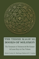 The Three Magical Books of Solomon 1684931509 Book Cover