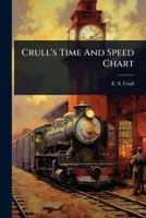 Crull's Time And Speed Chart 1024488144 Book Cover
