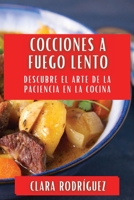 Cocciones a fuego lento: Descubre el Arte de la Paciencia en la Cocina (Spanish Edition) 1835869432 Book Cover