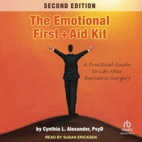 Emotional First Aid Kit: A Practical Guide to Life After Bariatric Surgery 0976852659 Book Cover