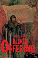 Blood Offering 0595253652 Book Cover