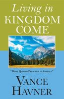 Living in Kingdom Come B0007ELED6 Book Cover