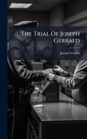 The Trial Of Joseph Gerrald B0FK87M5JP Book Cover