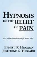Hypnosis In The Relief Of Pain 0865760624 Book Cover