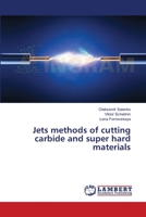 Jets methods of cutting carbide and super hard materials 365961095X Book Cover