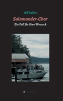 Salamander-Chor: Kriminalroman aus Nordkalifornien Ein Fall f?r Stan Wrozeck 3347185412 Book Cover