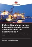 L'obtention d'une norme internationale de qualité améliore-t-elle les exportations ? 6209664857 Book Cover
