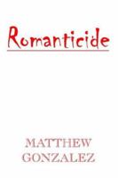 Romanticide 1425707785 Book Cover