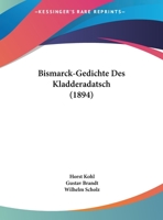 Bismarck-Gedichte Des Kladderadatsch 116766096X Book Cover