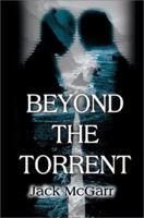 Beyond the Torrent 0595005152 Book Cover