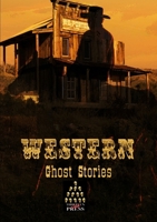 Western Ghost Stories 1291727620 Book Cover