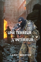 Une Rerreur de L'intérieur (French Edition) B0CT47NX7T Book Cover