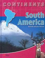 South America (Continents) 0791082776 Book Cover