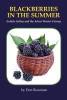 Blackberries in the Summer 1941069045 Book Cover