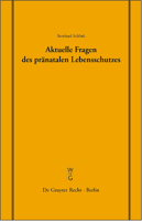 Aktuelle Fragen des pränatalen Lebensschutzes: überarbeitete Fassung eines Vortrages, gehalten vor der Juristischen Gesellschaft zu Berlin am 19. Dezember 2002 3899490010 Book Cover