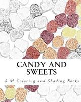 Candy and Sweets: Coloring and Shading Book 1523383712 Book Cover