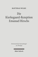 Die Kierkegaard-Rezeption Emanuel Hirschs: Eine Studie Uber Die Voraussetzungen Der Kommunikation Christlicher Wahrheit 316148777X Book Cover