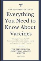 Everything You Need to Know About Vaccines 1798814811 Book Cover