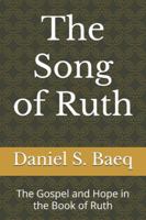 Song of Ruth: The Gospel and Hope in the Book of Ruth B0FNL4PXCJ Book Cover