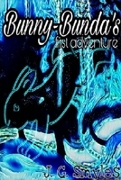 Bunny Bunda's First Adventure 0359433936 Book Cover