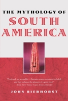 The Mythology of South America 0195146255 Book Cover