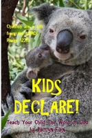 Kids Declare! 1089552017 Book Cover