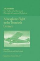 Atmospheric Flight in the Twentieth Century 0792360370 Book Cover