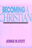 Becoming a Christian 0877841004 Book Cover