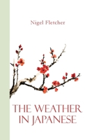 The Weather in Japanese 1716371031 Book Cover