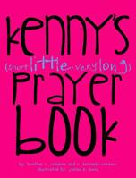 Kenny's (Short Little, Very Long) Prayerbook 0996331506 Book Cover