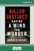 Killer Instinct: Having a mind for murder (16pt Large Print Edition) 0369312198 Book Cover