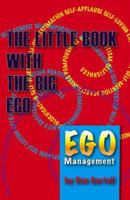 The Little Book with the Big Ego 0741441373 Book Cover