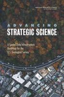 Advancing Strategic Science: A Spatial Data Infrastructure Roadmap for the U.S. Geological Survey 030926457X Book Cover