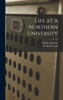 Life at a Northern University 1018991328 Book Cover