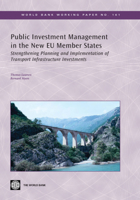 Public Investment Management in the New Eu Member States: Strengthening Planning and Implementation of Transport Infrastructure Investments 0821378945 Book Cover