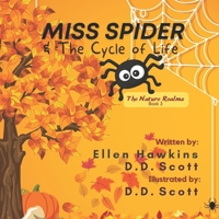 Miss Spider & The Cycle of Life B0BKCFYFHD Book Cover